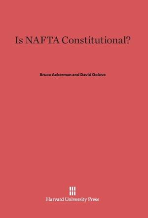 Is NAFTA Constitutional?