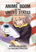The Anime Boom in the United States