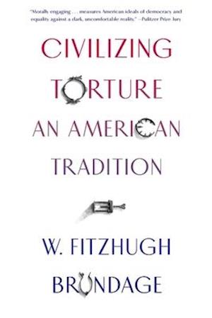 Civilizing Torture