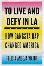 To Live and Defy in LA