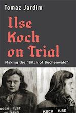 Ilse Koch on Trial