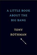 A Little Book about the Big Bang