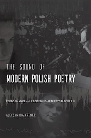 The Sound of Modern Polish Poetry