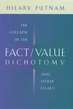 Collapse of the Fact/Value Dichotomy and Other Essays