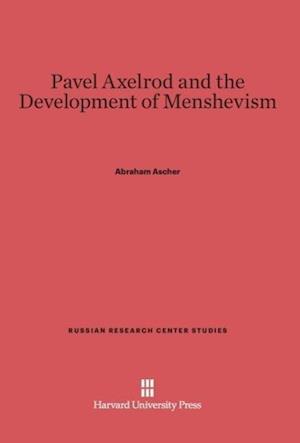 Pavel Axelrod and the Development of Menshevism