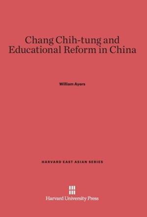 Chang Chih-Tung and Educational Reform in China