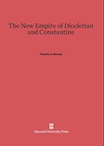 The New Empire of Diocletian and Constantine