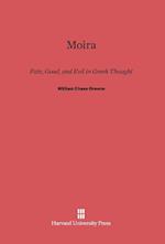 Moira, Fate, Good, and Evil in Greek Thought