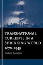 Transnational Currents in a Shrinking World