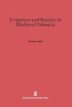 Irrigation and Society in Medieval Valencia