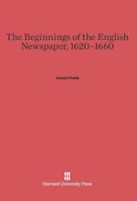 The Beginnings of the English Newspaper, 1620-1660