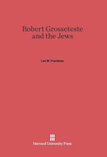 Robert Grosseteste and the Jews