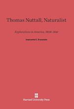 Thomas Nuttall, Naturalist