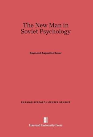 The New Man in Soviet Psychology