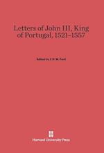 Letters of John III, King of Portugal, 1521-1557