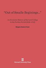 "Out of Smalle Beginnings..."