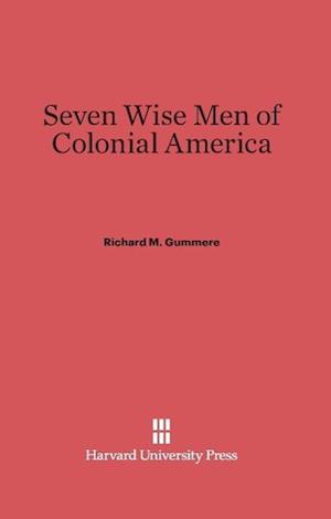 Seven Wise Men of Colonial America