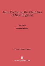 John Cotton on the Churches of New England