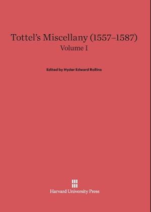 Tottel's Miscellany (1557-1587), Volume I