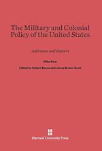 The Military and Colonial Policy of the United States