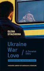 Ukraine, War, Love
