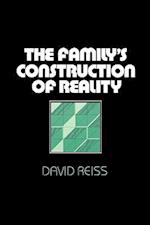 The Family’s Construction of Reality