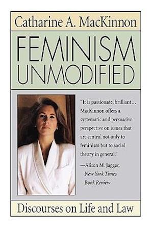 Feminism Unmodified