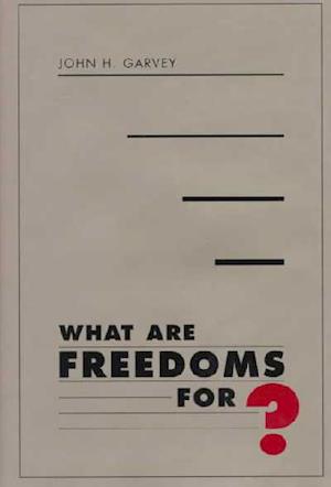 What Are Freedoms For?