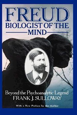 Freud, Biologist of the Mind