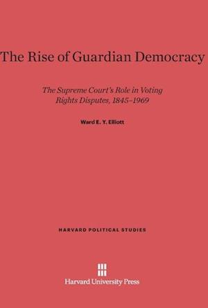 The Rise of Guardian Democracy