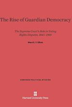 The Rise of Guardian Democracy