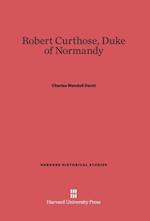 Robert Curthose, Duke of Normandy