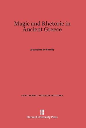 Magic and Rhetoric in Ancient Greece