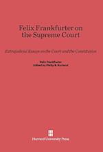 Felix Frankfurter on the Supreme Court