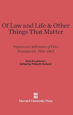 Of Law and Life and Other Things That Matter