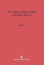 The Moral Philosophy of Josiah Royce