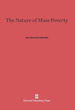 The Nature of Mass Poverty