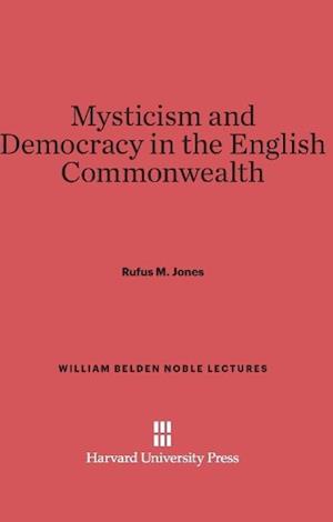 Mysticism and Democracy in the English Commonwealth
