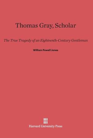 Thomas Gray, Scholar