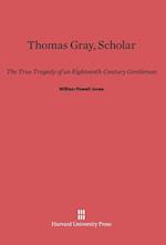 Thomas Gray, Scholar