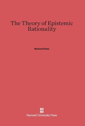 The Theory of Epistemic Rationality