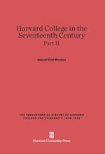 Harvard College in the Seventeenth Century, Part II