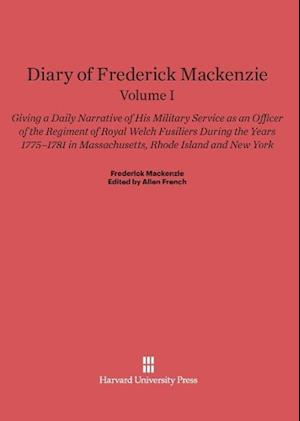 Diary of Frederick Mackenzie, Volume I