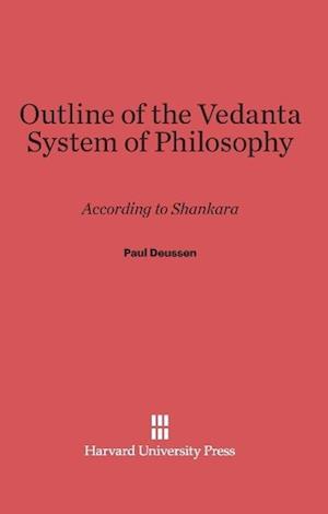 Outline of the Vedanta System of Philosophy