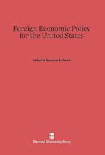 Foreign Economic Policy for the United States