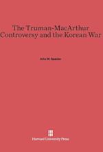 The Truman-MacArthur Controversy and the Korean War