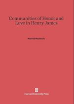 Communities of Honor and Love in Henry James