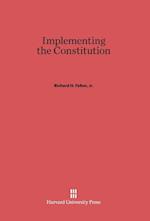 Implementing the Constitution