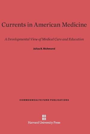 Currents in American Medicine