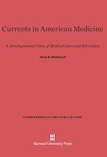 Currents in American Medicine
